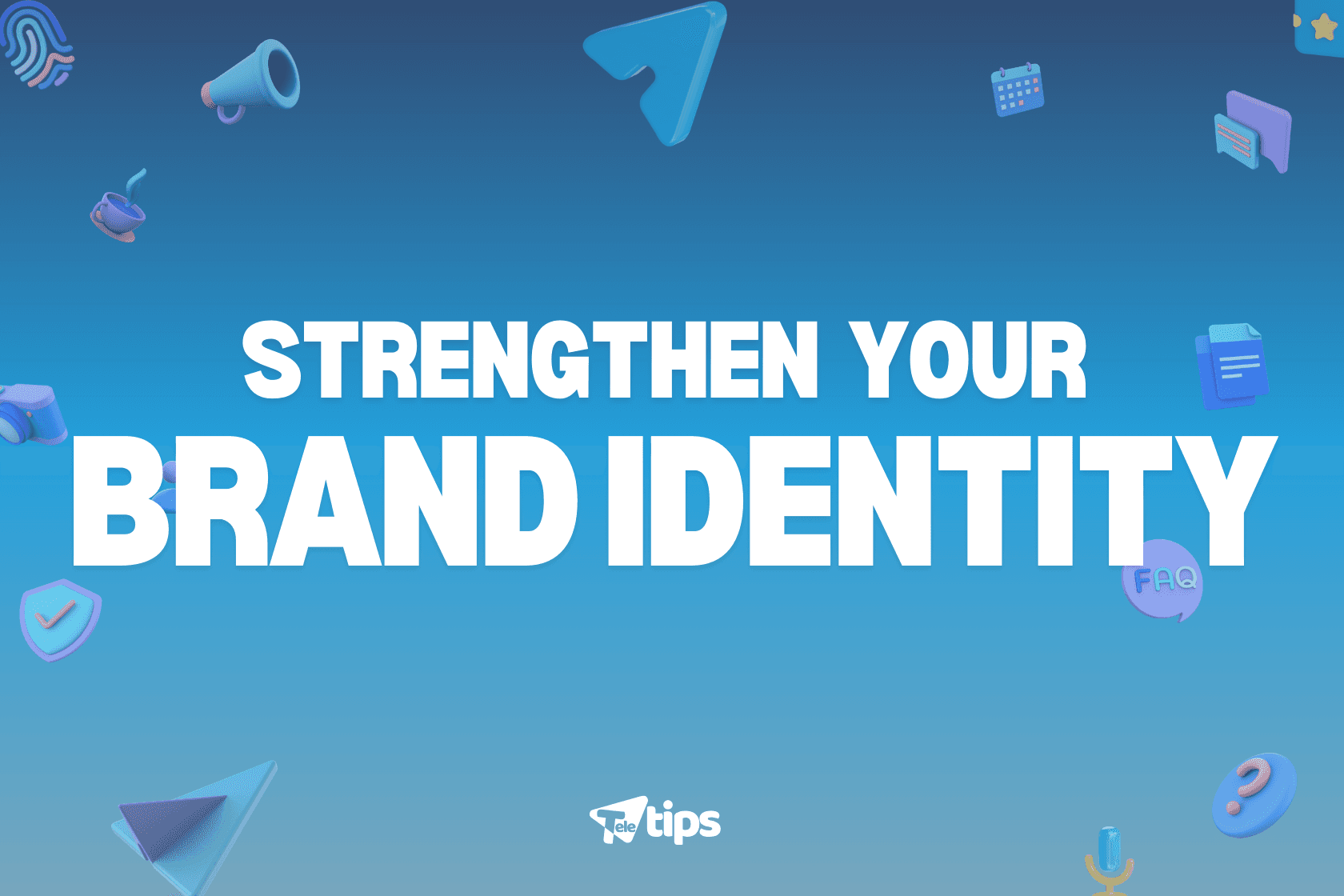 Strengthen Your Brand Identity image 