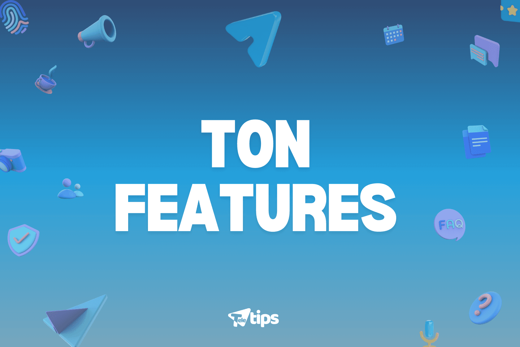 TON features image 